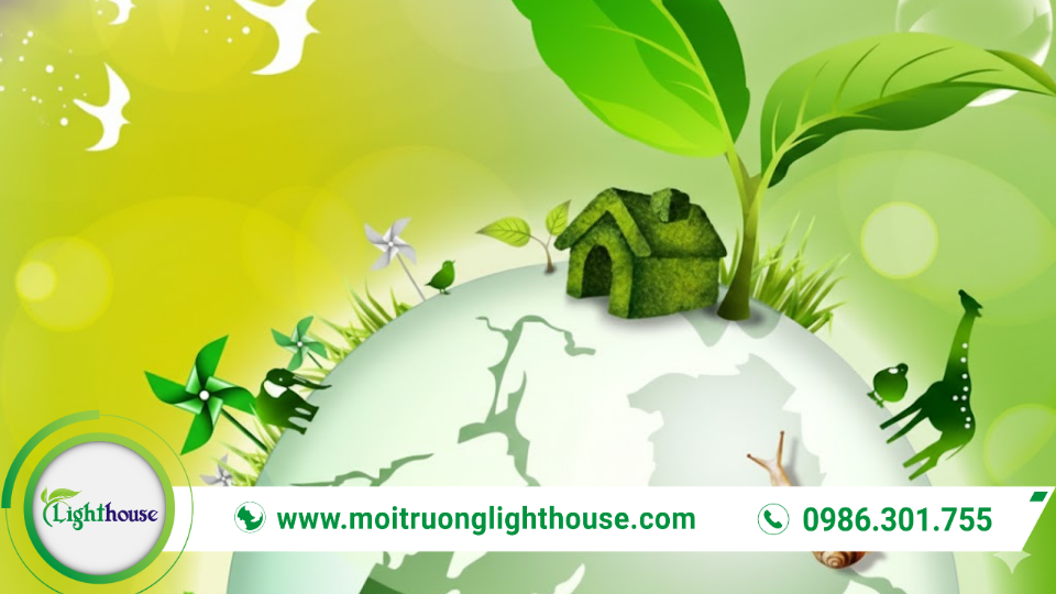 Công ty tư vấn môi trường hướng tới bảo vệ môi trường và phát triển bền vững